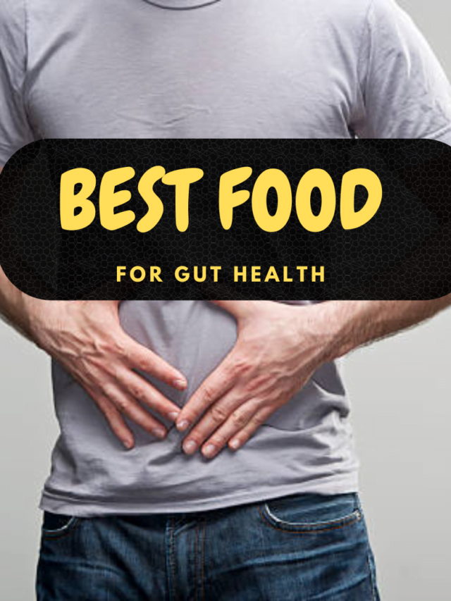 Best Foods for Gut Health